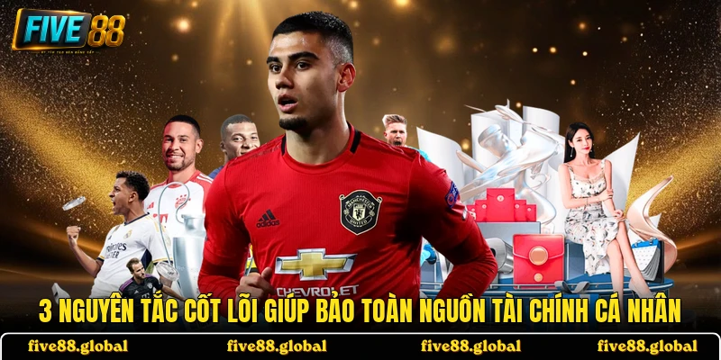 3 nguyên tắc cốt lõi giúp bảo toàn nguồn tài chính cá nhân