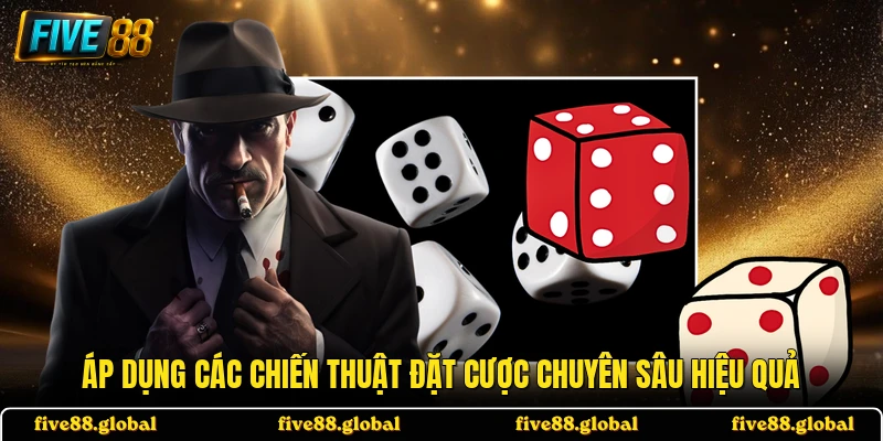 Áp dụng các chiến thuật đặt cược chuyên sâu hiệu quả