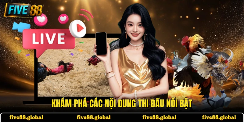 Khám phá các nội dung thi đấu nổi bật