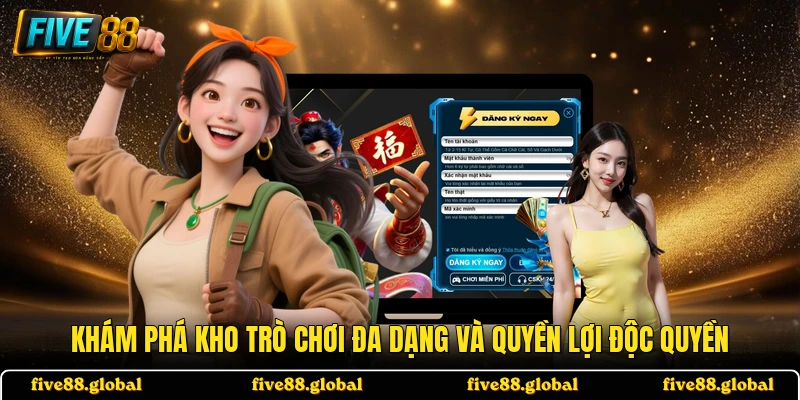 Khám phá kho trò chơi đa dạng và quyền lợi độc quyền