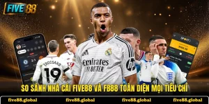 So Sánh Nhà Cái FIVE88 Và FB88