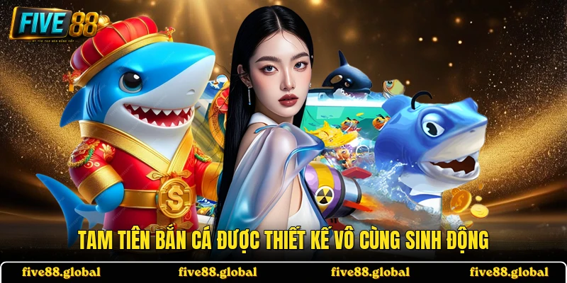Tam Tiên Bắn Cá được thiết kế vô cùng sinh động