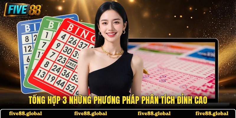 Tổng hợp 3 những phương pháp phân tích đỉnh cao